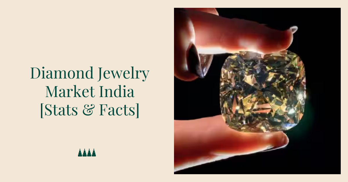 Diamond Jewelry Market India Stats Facts My Blog