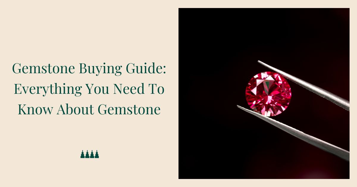 Gemstone Buying Guide