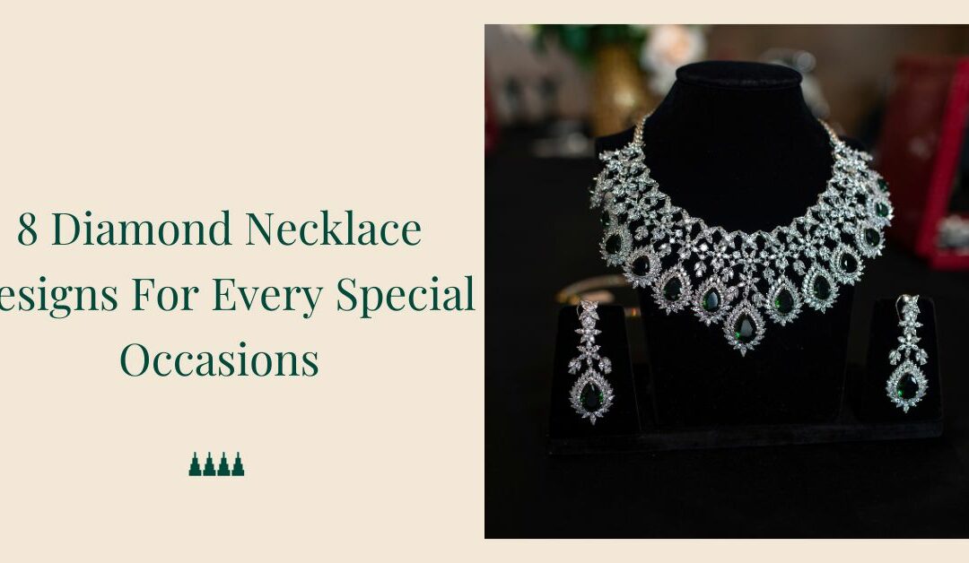 8 Diamond Necklace Designs For Every Special Occasions