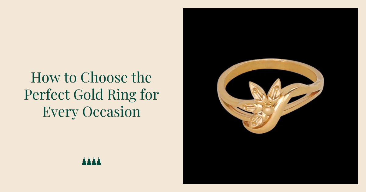 how to choose the perfect gold ring