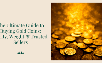 The Ultimate Guide to Buying Gold Coins: Purity, Weight & Trusted Sellers