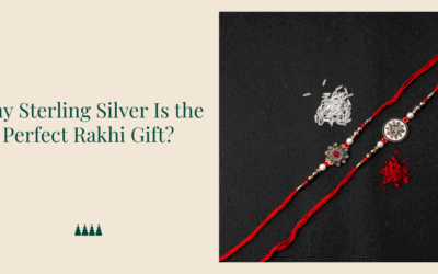 Why Sterling Silver Is the Perfect Rakhi Gift?