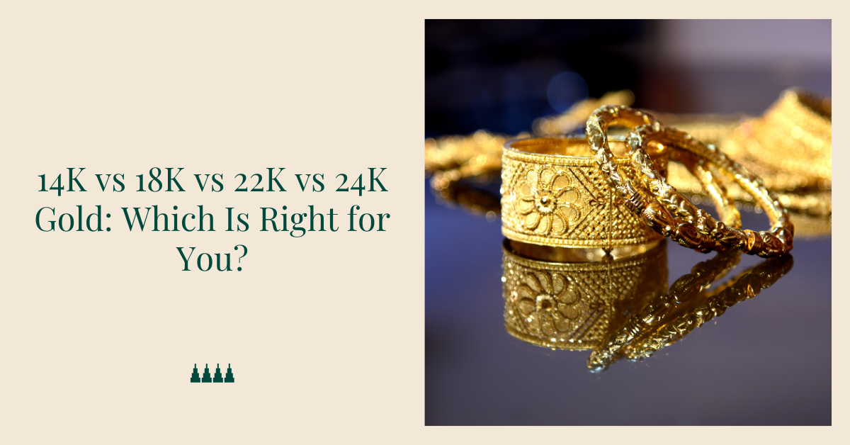 14k vs 18k vs 22k vs 24k gold-guide