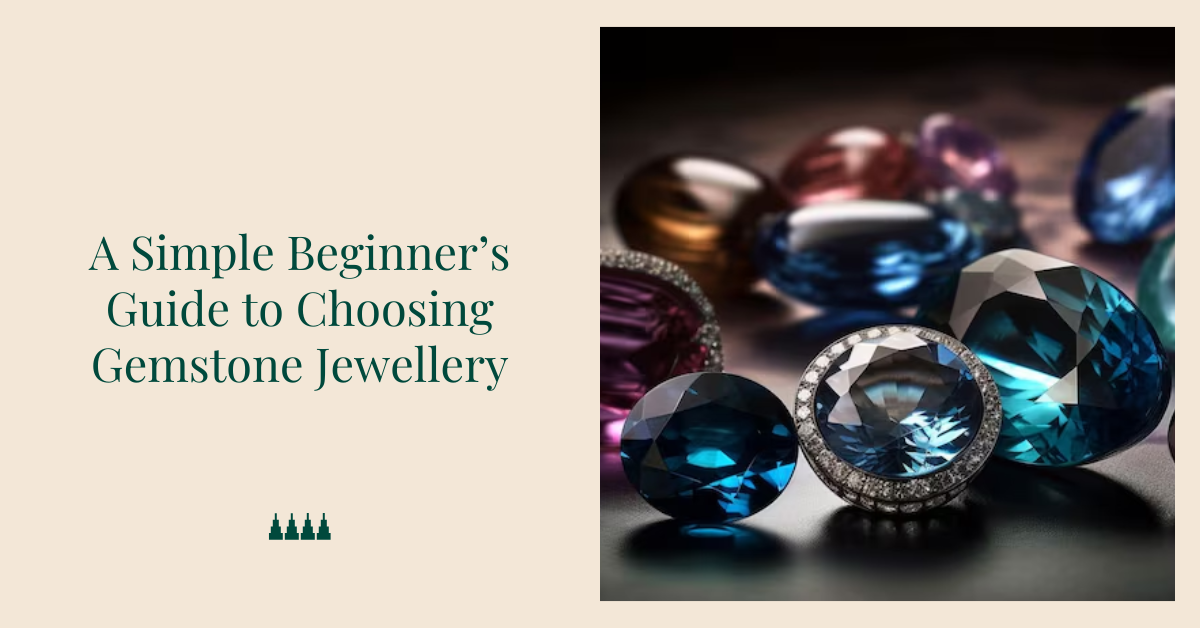 Choosing gemstone jewellery