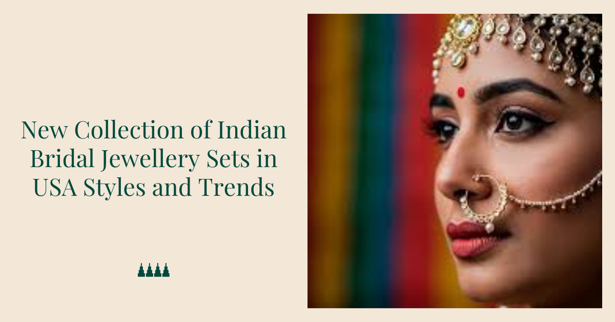Indian bridal jewellery sets in USA