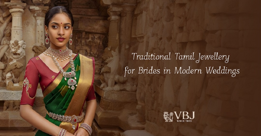 Traditional Tamil Jewellery for Bride in Modern Weddings